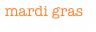 mardi gras