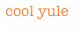 cool yule